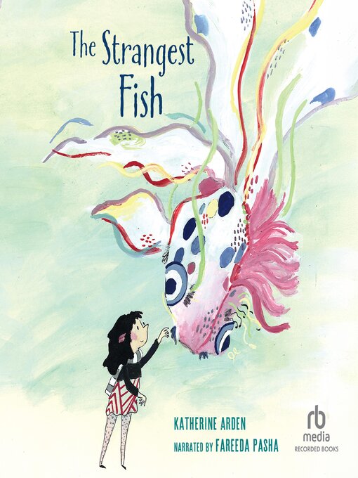 Title details for The Strangest Fish by Katherine Arden - Wait list